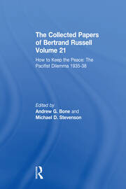 The Collected Papers of Bertrand Russell Volume 21: How to Keep the Peace: The Pacifist Dilemma, 1935–38 book cover