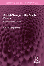 Social Change in the South Pacific: Rarotonga and Aitutaki book cover