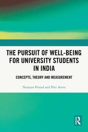 The Pursuit of Well-being for University Students in India: Concepts, Theory and Measurement book cover