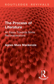 The Process of Literature: An Essay Towards Some Reconsiderations book cover