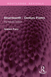 Seventeenth - Century Poetry: The Social Context book cover