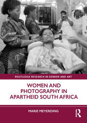 Women and Photography in Apartheid South Africa book cover