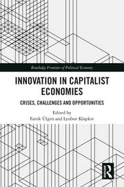 Innovation in Capitalist Economies: Crises, Challenges and Opportunities book cover