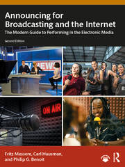 Announcing for Broadcasting and the Internet: The Modern Guide to Performing in the Electronic Media book cover