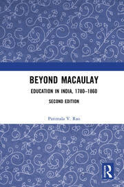 Beyond Macaulay: Education in India, 1780–1860 book cover