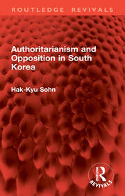 Authoritarianism and Opposition in South Korea book cover
