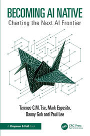 Becoming AI Native: Charting the Next AI Frontier book cover