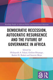 Democratic Recession, Autocratic Resurgence and The Future of Governance in Africa book cover