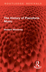 The History of Pianoforte Music book cover
