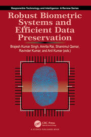 Robust Biometric Systems and Efficient Data Preservation book cover