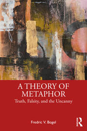 A Theory of Metaphor: Truth, Falsity, and the Uncanny book cover