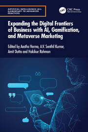 Expanding the Digital Frontiers of Business with AI, Gamification, and Metaverse Marketing book cover