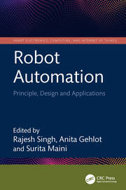 Robot Automation: Principle, Design and Applications book cover
