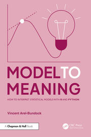 Model to Meaning: How to Interpret Statistical Models with R and Python book cover