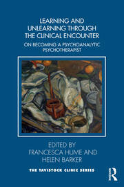 Learning and Unlearning through the Clinical Encounter: Becoming a Psychoanalytic Psychotherapist book cover