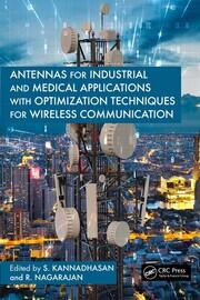 Antennas for Industrial and Medical Applications with Optimization Techniques for Wireless Communication book cover