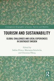 Tourism and Sustainability: Global Challenges and Local Experiences in Southeast Sweden book cover