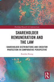 Shareholder Remuneration and the Law: Shareholder Distributions and Creditor Protection in Comparative Perspective book cover