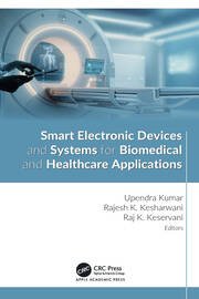 Smart Electronic Devices and Systems for Biomedical and Healthcare Applications book cover