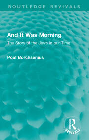 And It Was Morning: The Story of the Jews in our Time book cover