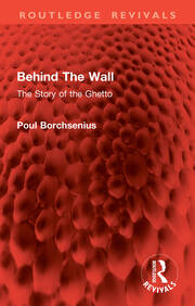 Behind The Wall: The Story of the Ghetto book cover