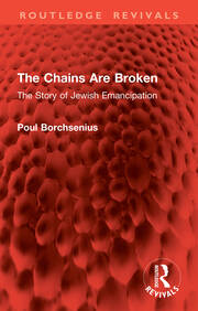 The Chains Are Broken: The Story of Jewish Emancipation book cover
