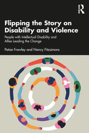 Flipping the Story on Disability and Violence: People with Intellectual Disability and Allies Leading the Change book cover