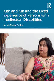 Kith and Kin and the Lived Experience of Persons with Intellectual Disabilities book cover