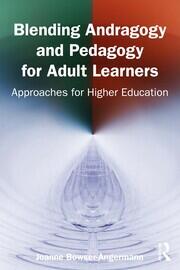 Blending Andragogy and Pedagogy for Adult Learners: Approaches for Higher Education book cover