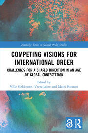 Competing Visions for International Order: Challenges for a Shared Direction in an Age of Global Contestation book cover