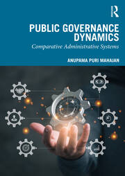 Public Governance Dynamics: Comparative Administrative Systems book cover