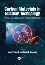 Carbon Materials in Nuclear Technology: Progress and Challenges for Research and Industry book cover