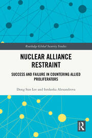 Nuclear Alliance Restraint: Success and Failure in Countering Allied Proliferators book cover