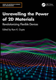 Unravelling the Power of 2D Materials: Revolutionizing Flexible Devices book cover