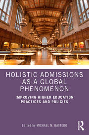 Holistic Admissions as a Global Phenomenon: Improving Higher Education Practices and Policies book cover