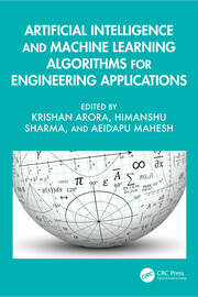 Artificial Intelligence and Machine Learning Algorithms for Engineering Applications book cover