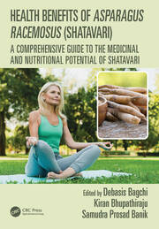 Health Benefits of Asparagus racemosus (Shatavari): A Comprehensive Guide to the Medicinal and Nutritional Potential of Shatavari book cover