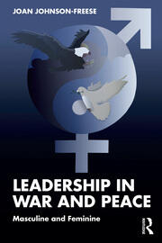 Leadership in War and Peace: Masculine and Feminine book cover
