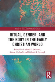 Ritual, Gender, and the Body in the Early Christian World book cover