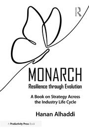 Monarch: Resilience through Evolution: A Book on Strategy Across the Industry Life Cycle book cover