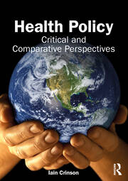 Health Policy: Critical and Comparative Perspectives book cover