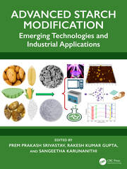 Advanced Starch Modification: Emerging Technologies and Industrial Applications book cover