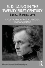 R. D. Laing in the Twenty-First Century: Sanity, Therapy, Love book cover