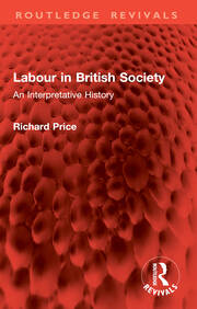 Labour in British Society: An Interpretative History book cover