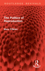 The Politics of Reproduction book cover
