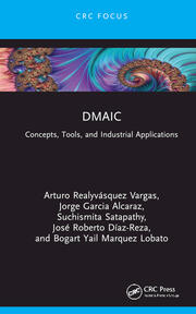 DMAIC: Concepts, Tools, and Industrial Applications book cover