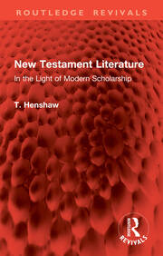 New Testament Literature: In the Light of Modern Scholarship book cover