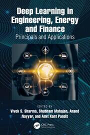 Deep Learning in Engineering, Energy and Finance: Principals and Applications book cover