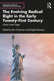The Evolving Radical Right in the Early Twenty-First Century: Liberty Under Siege book cover