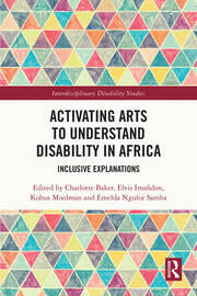 Activating Arts to Understand Disability in Africa: Inclusive Explanations book cover